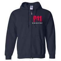 9-11 We Will Never Forget Full Zip Hoodie