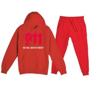 9-11 We Will Never Forget Premium Hooded Sweatsuit Set