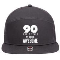 90 Whole Years of Being Awesome Birthday 7 Panel Mesh Trucker Snapback Hat
