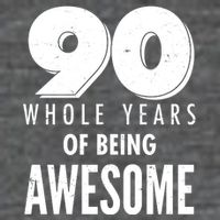 90 Whole Years of Being Awesome Birthday 7 Panel Mesh Trucker Snapback Hat
