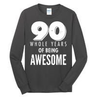 90 Whole Years of Being Awesome Birthday Tall Long Sleeve T-Shirt