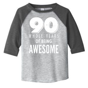 90 Whole Years of Being Awesome Birthday Toddler Fine Jersey T-Shirt