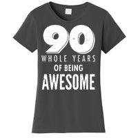 90 Whole Years of Being Awesome Birthday Women's T-Shirt