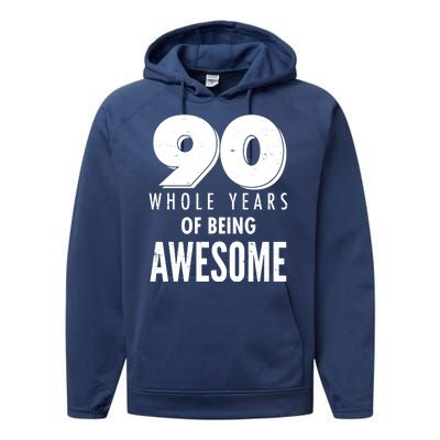 90 Whole Years of Being Awesome Birthday Performance Fleece Hoodie