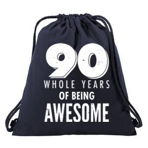 90 Whole Years of Being Awesome Birthday Drawstring Bag