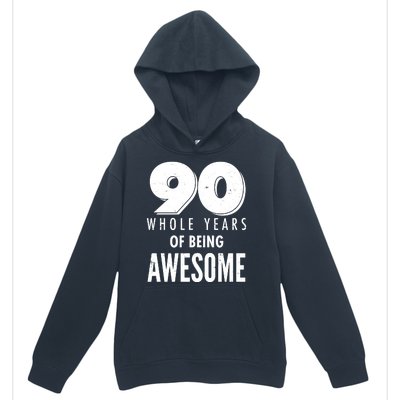 90 Whole Years of Being Awesome Birthday Urban Pullover Hoodie