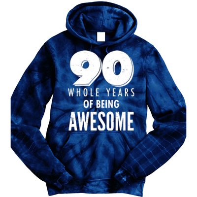 90 Whole Years of Being Awesome Birthday Tie Dye Hoodie