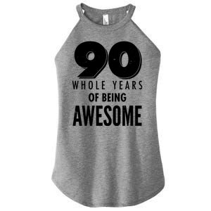 90 Whole Years of Being Awesome Birthday Women's Perfect Tri Rocker Tank