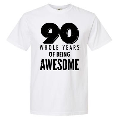 90 Whole Years of Being Awesome Birthday Garment-Dyed Heavyweight T-Shirt