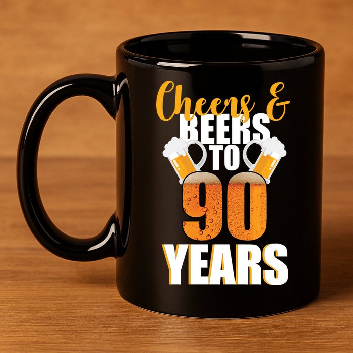 90th Birthday Cheers & Beers To 90 Years 11oz C Handle Ceramic Mug