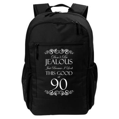 90th Birthday: Don't Be Jealous Just Because I Look This Good At 90 Backpack