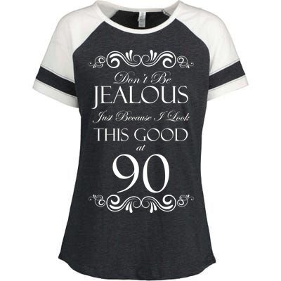 90th Birthday: Don't Be Jealous Just Because I Look This Good At 90 Enza Ladies Jersey Colorblock Tee