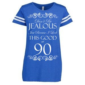 90th Birthday: Don't Be Jealous Just Because I Look This Good At 90 Enza Ladies Jersey Football T-Shirt