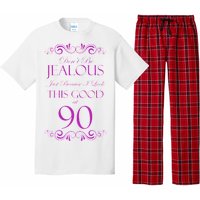 90th Birthday: Don't Be Jealous Just Because I Look This Good At 90 Pajama Set