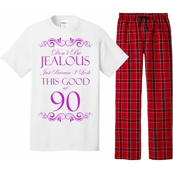 90th Birthday: Don't Be Jealous Just Because I Look This Good At 90 Pajama Set