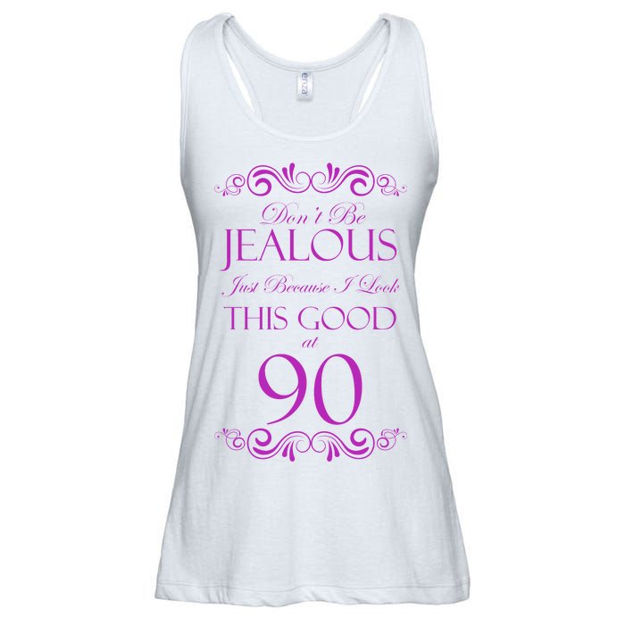 90th Birthday: Don't Be Jealous Just Because I Look This Good At 90 Ladies Essential Flowy Tank