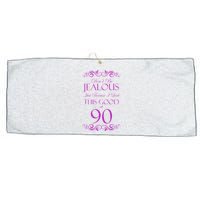 90th Birthday: Don't Be Jealous Just Because I Look This Good At 90 Large Microfiber Waffle Golf Towel