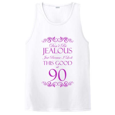 90th Birthday: Don't Be Jealous Just Because I Look This Good At 90 PosiCharge Competitor Tank