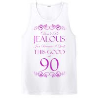 90th Birthday: Don't Be Jealous Just Because I Look This Good At 90 PosiCharge Competitor Tank