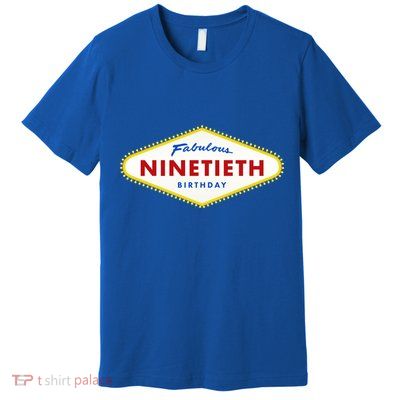 90th Birthday Las Vegas Fabulous Ninetieth  Premium T-Shirt