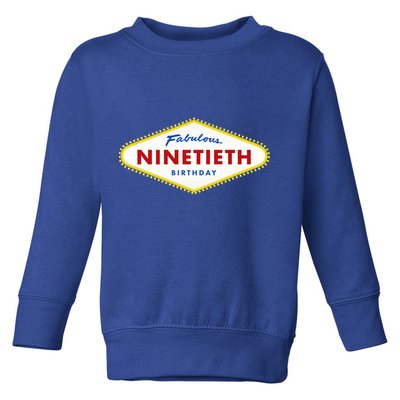 90th Birthday Las Vegas Fabulous Ninetieth  Toddler Sweatshirt