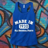 90th Birthday Made In 1930 All Original Parts Womens Tank Top