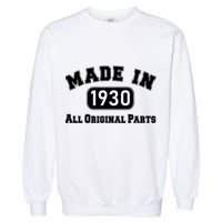 90th Birthday Made In 1930 All Original Parts Garment-Dyed Sweatshirt
