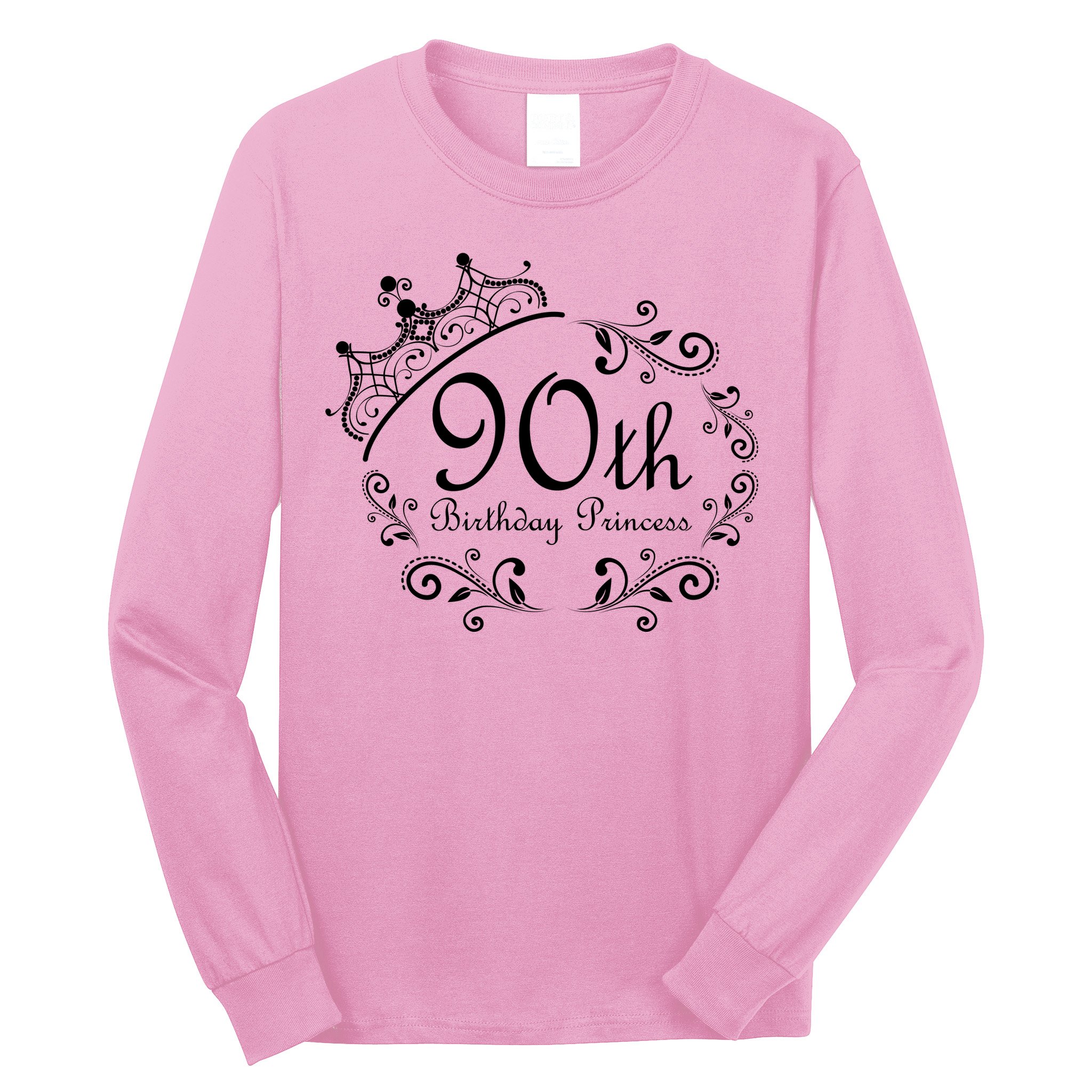 90th Birthday Princess Long Sleeve Shirt
