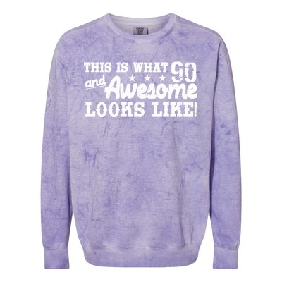 90th Birthday This Is What Awesome Looks Like  Colorblast Crewneck Sweatshirt