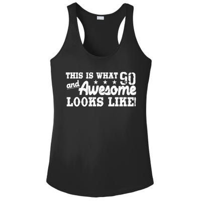 90th Birthday This Is What Awesome Looks Like  Ladies PosiCharge Competitor Racerback Tank