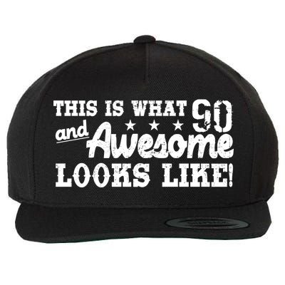 90th Birthday This Is What Awesome Looks Like  Wool Snapback Cap