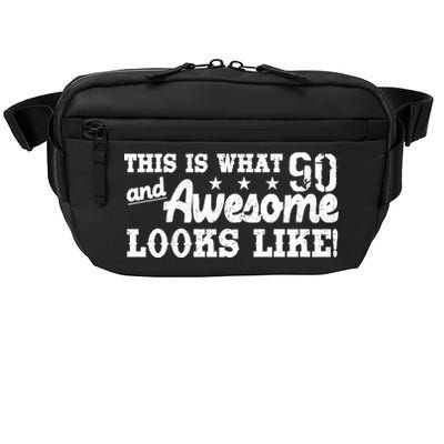 90th Birthday This Is What Awesome Looks Like  Crossbody Pack