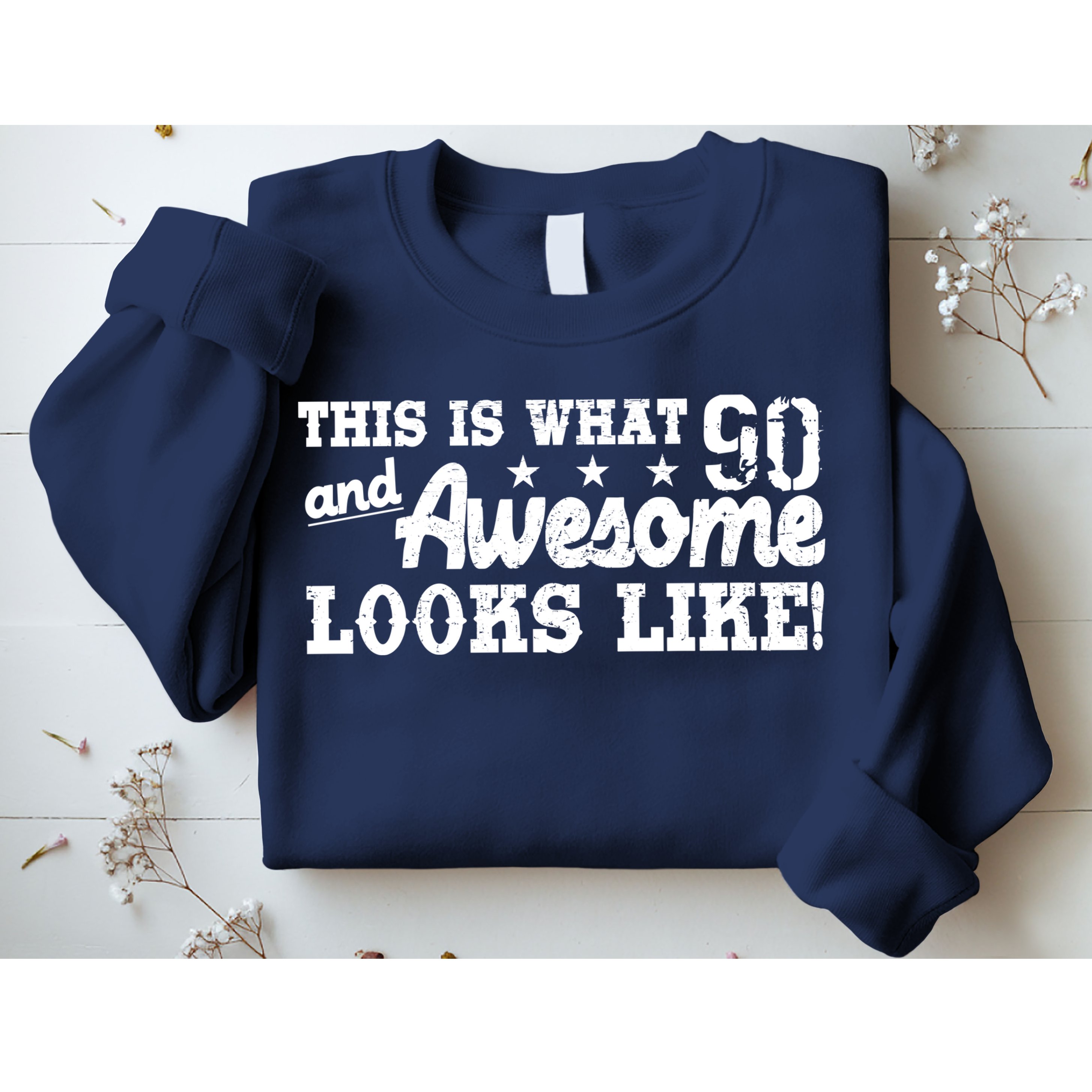 90th Birthday This Is What Awesome Looks Like  Sweatshirt