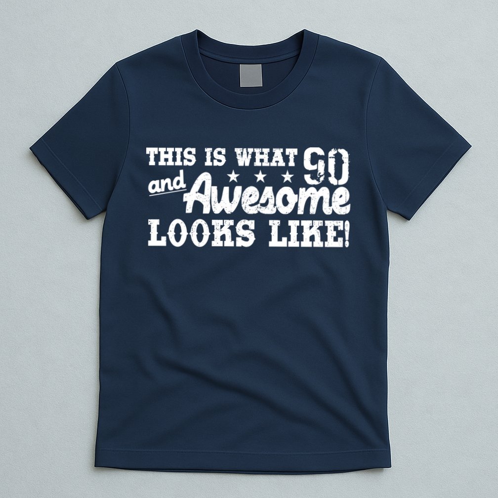 90th Birthday This Is What Awesome Looks Like  T-Shirt