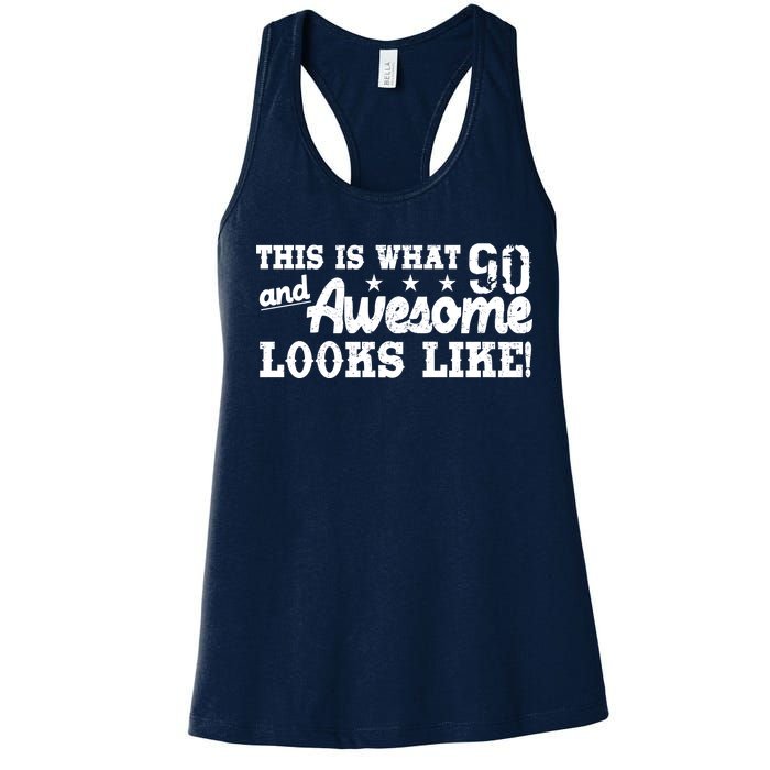 90th Birthday This Is What Awesome Looks Like  Women's Racerback Tank