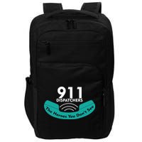 911 Dispatcher The Heroes You Don't See Impact Tech Backpack