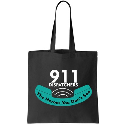 911 Dispatcher The Heroes You Don't See Bag
