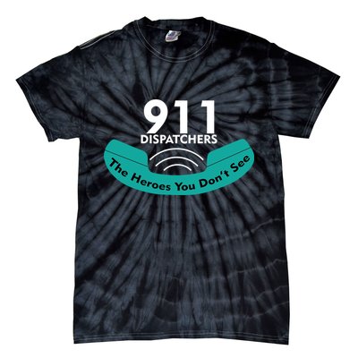 911 Dispatcher The Heroes You Don't See Tie-Dye T-Shirt