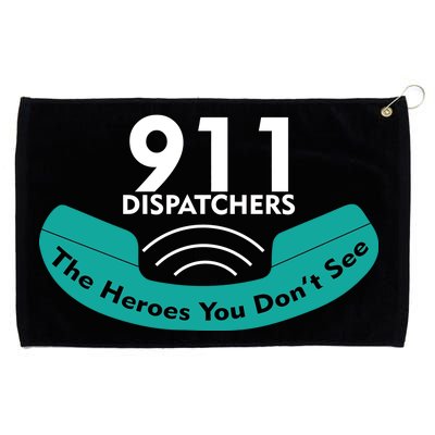 911 Dispatcher The Heroes You Don't See Grommeted Golf Towel