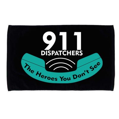 911 Dispatcher The Heroes You Don't See Microfiber Hand Towel