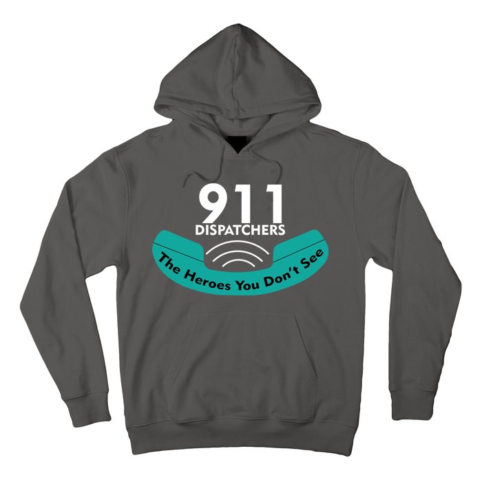 911 Dispatcher The Heroes You Don't See Hoodie