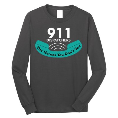 911 Dispatcher The Heroes You Don't See Long Sleeve Shirt