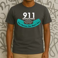 911 Dispatcher The Heroes You Don't See T-Shirt