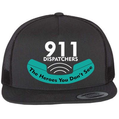 911 Dispatcher The Heroes You Don't See Flat Bill Trucker Hat