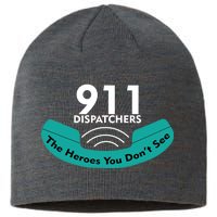 911 Dispatcher The Heroes You Don't See Sustainable Beanie