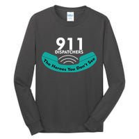 911 Dispatcher The Heroes You Don't See Tall Long Sleeve T-Shirt