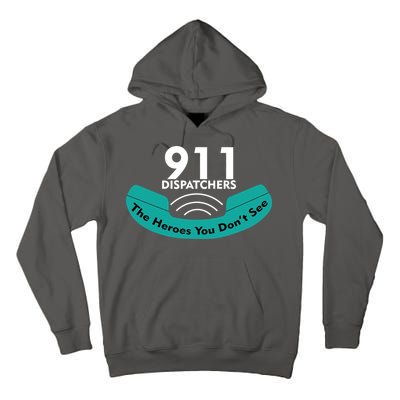 911 Dispatcher The Heroes You Don't See Tall Hoodie