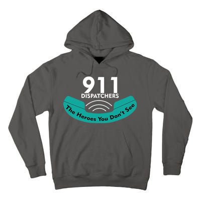 911 Dispatcher The Heroes You Don't See Tall Hoodie