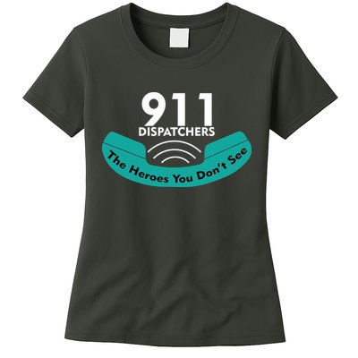 911 Dispatcher The Heroes You Don't See Womens T-Shirt