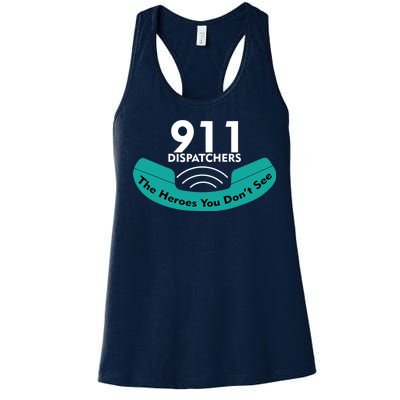 911 Dispatcher The Heroes You Don't See Women's Racerback Tank